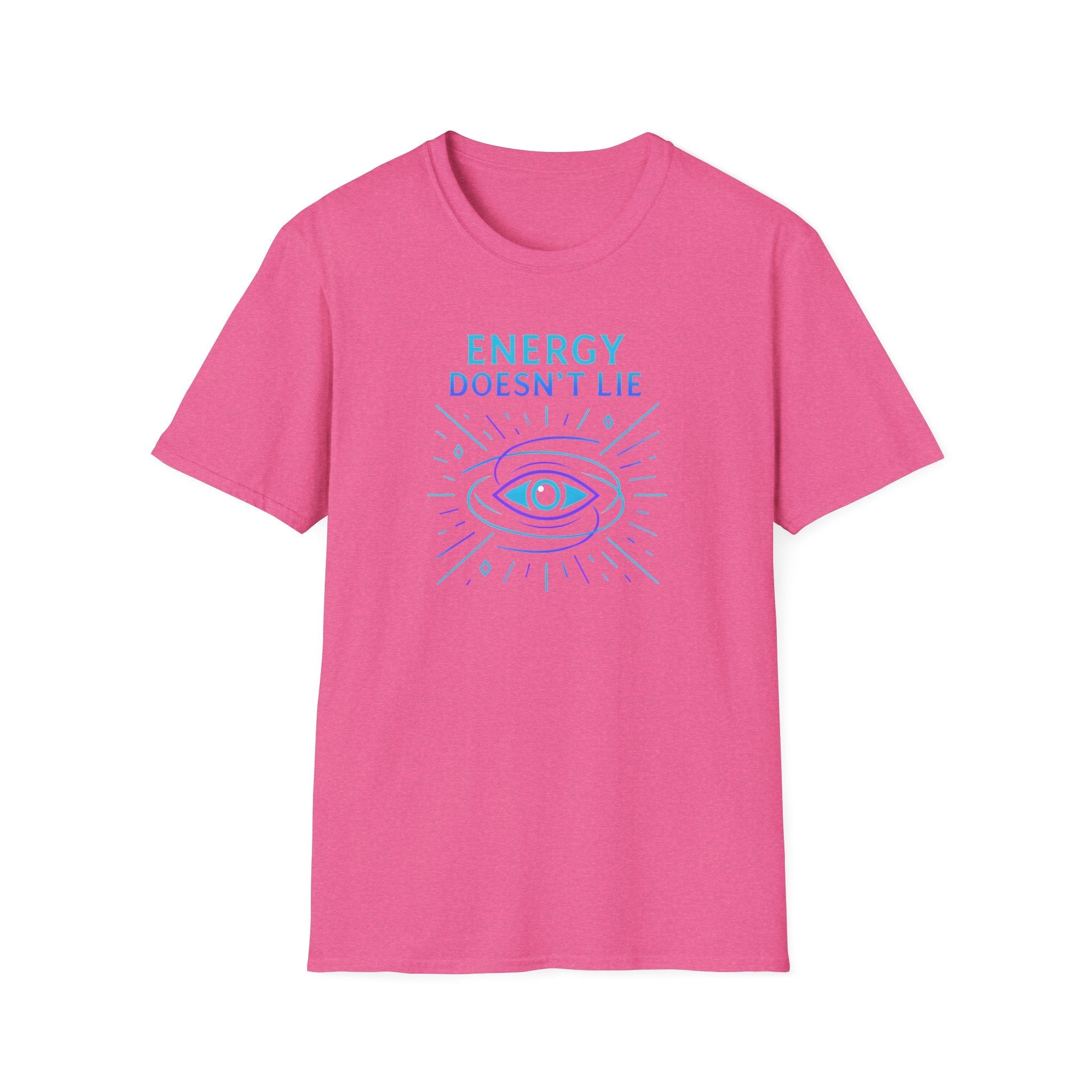 Energy Doesn't Lie T-Shirt