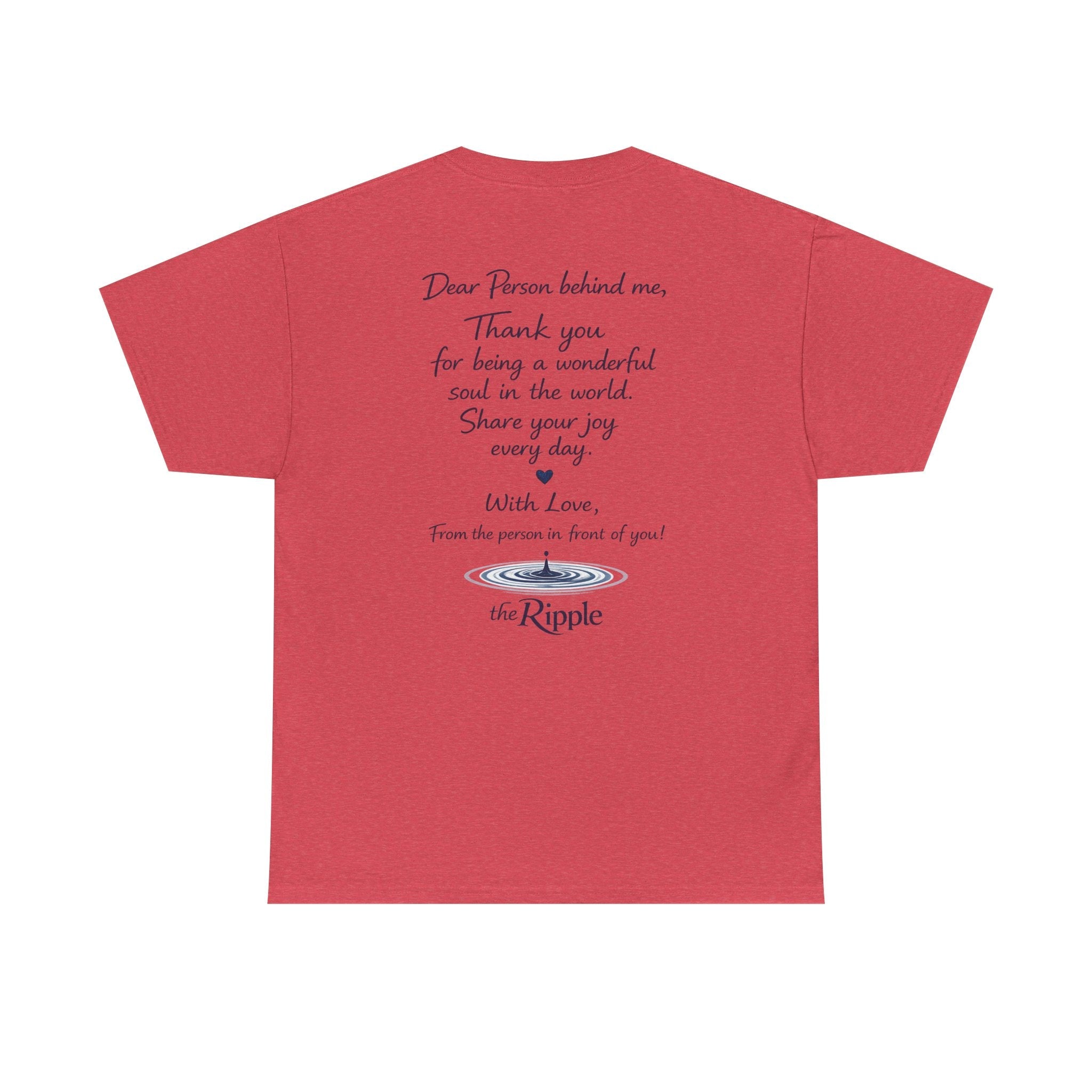 Gratitude Note T-Shirt — The Flagship for The Ripple Effect Collection, “Dear Person Behind Me” T Shirt