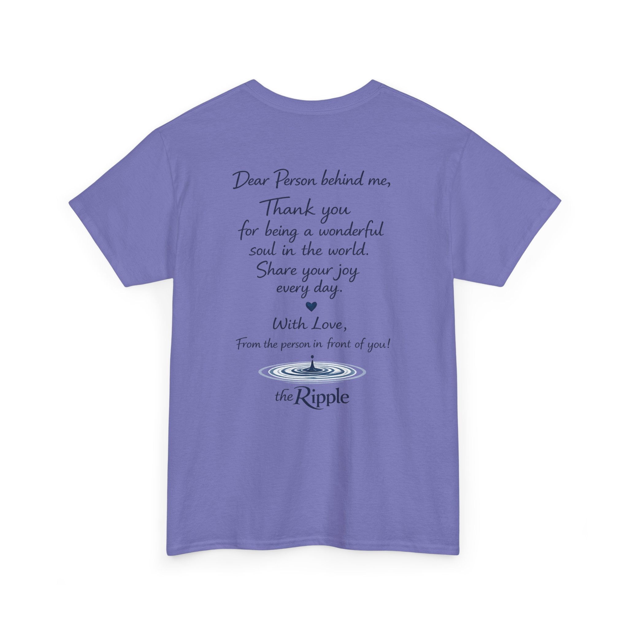 Gratitude Note T-Shirt — The Flagship for The Ripple Effect Collection, “Dear Person Behind Me” T Shirt