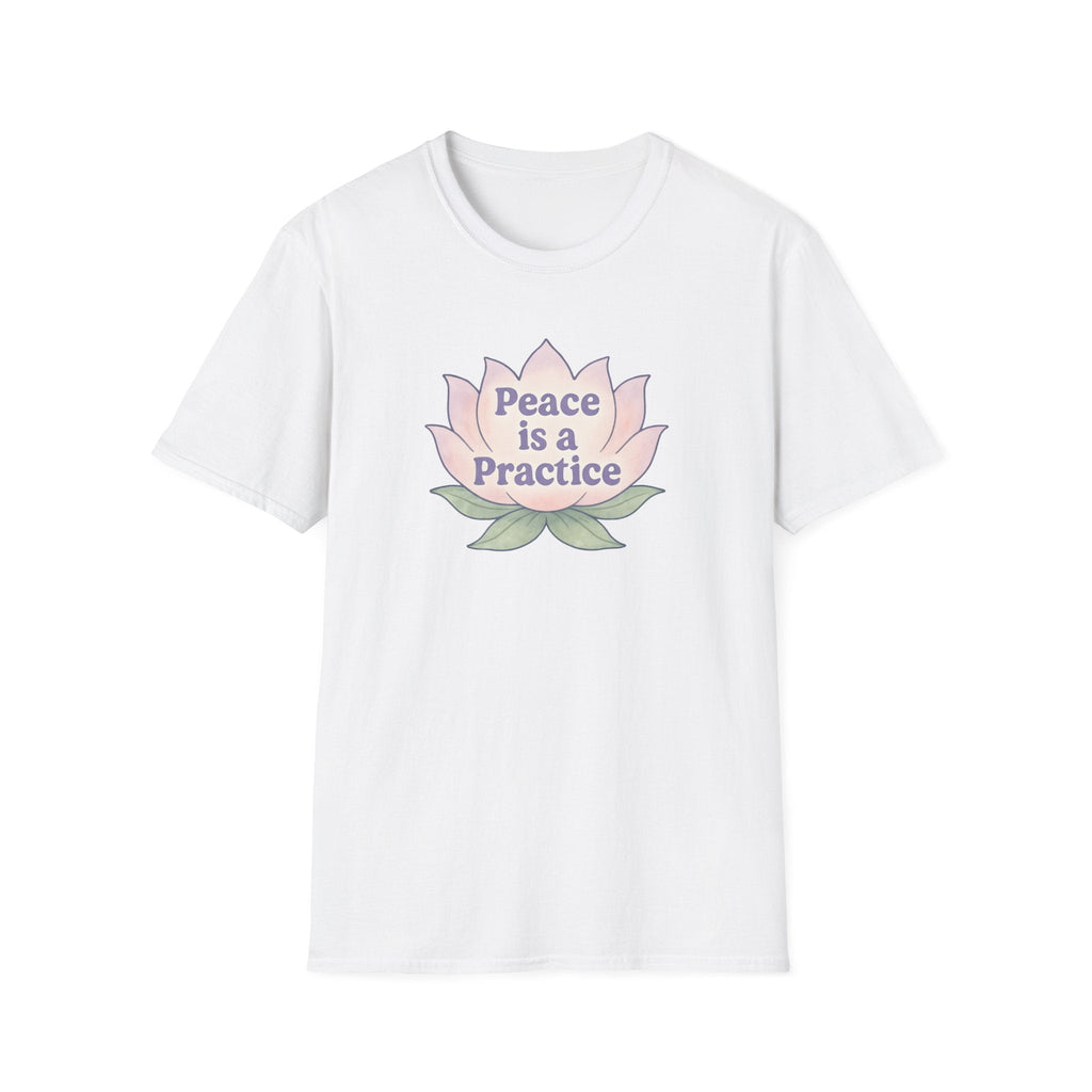 Peace is a Practice T-Shirt