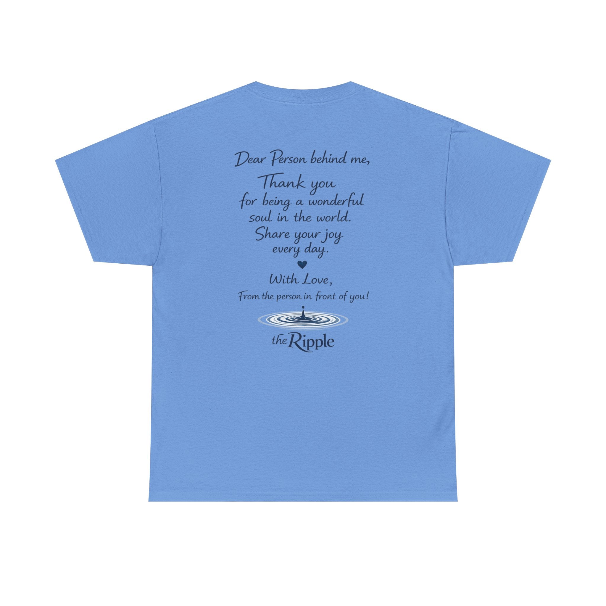 Gratitude Note T-Shirt — The Flagship for The Ripple Effect Collection, “Dear Person Behind Me” T Shirt