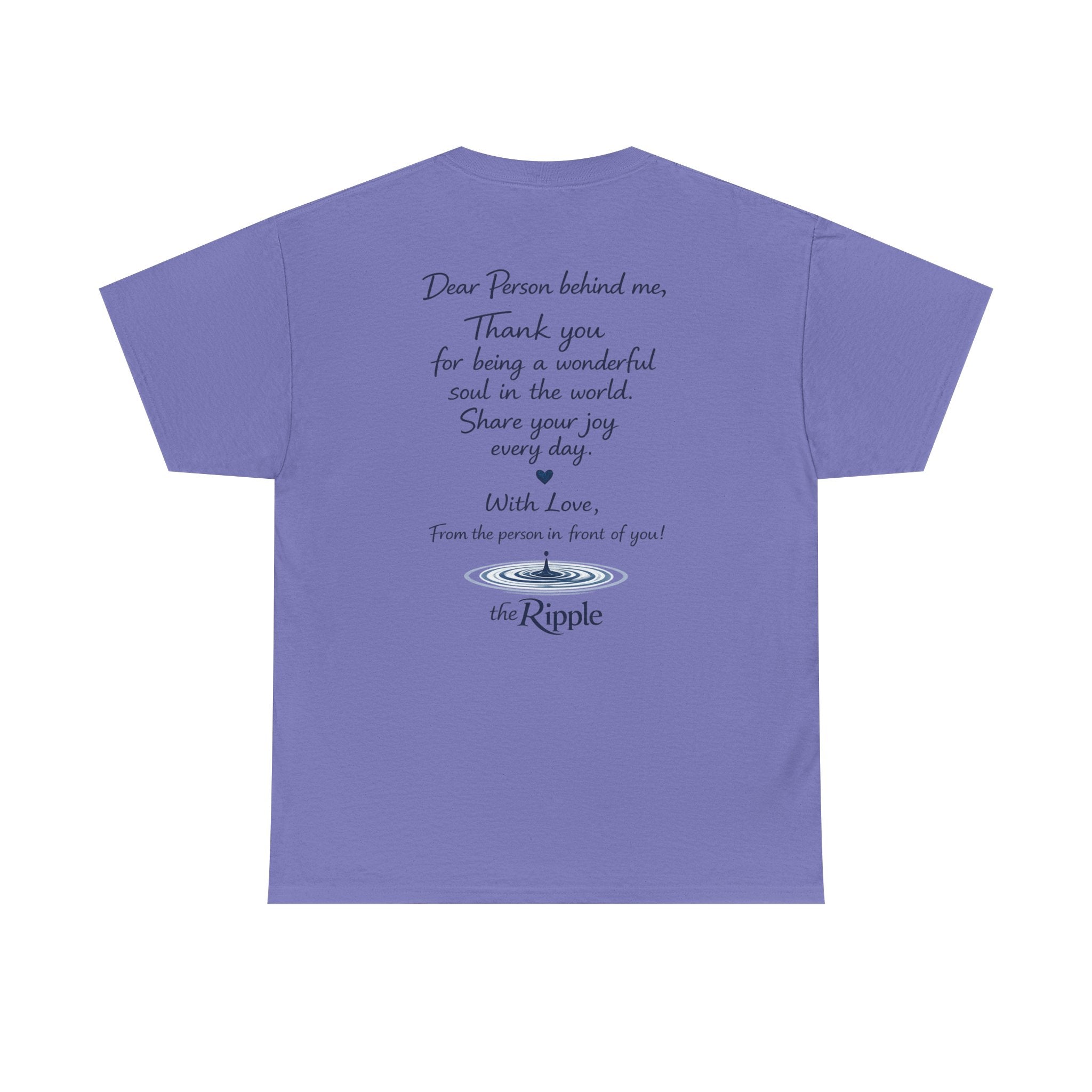 Gratitude Note T-Shirt — The Flagship for The Ripple Effect Collection, “Dear Person Behind Me” T Shirt