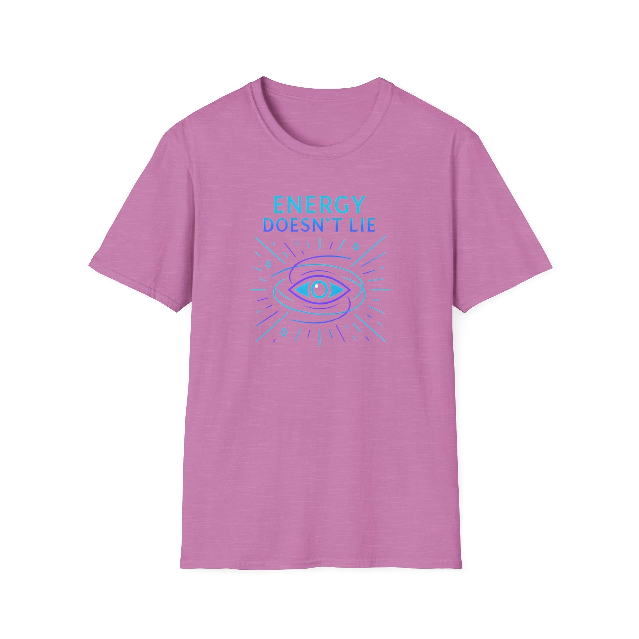 Energy Doesn't Lie T-Shirt